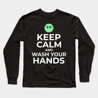 Keep Calm And watch your hand Long Sleeve T-Shirt